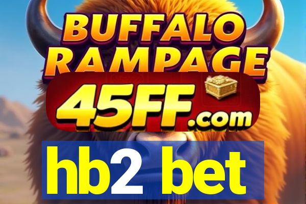 hb2 bet